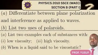 PHYSICS (2010) S.S.C.E(WAEC)📍 SECTION B {PART 1}📍 Solutions To Questions 5 and 6.