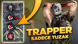 SADECE TUZAK KULLANARAK KURBANLARI YAKALA - Dead by Daylight TÜRKÇE