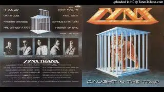 Lynx - Caught In A Trap