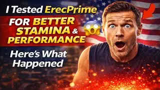 I Tested ErecPrime for BETTER STAMINA and Performance Here's What Happened