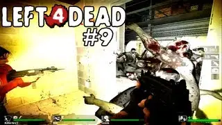 Left 4 Dead W/ XtrocityProductions - Part 9