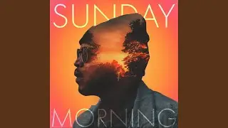 Sunday Morning