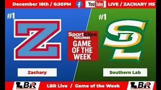 #1 Zachary vs #1 Southern Lab - Girls