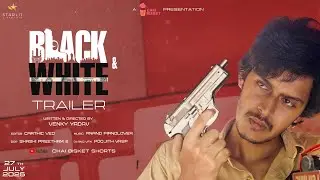 Black & White | Trailer | An Independent Action Film By Venky Yadav | ft. Pavan | Chai Bisket