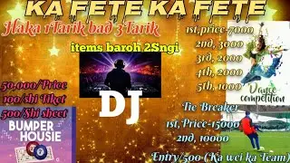 Ka Fete | N Sa Pynlong haka 1Trik bad 3Tarik/items TieBreaker/BumberHousie/DancingCmp Tiptop KiPrice