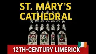 St. Mary&rsquo;s Cathedral Limerick 🇮🇪 | 12th-Century History & The Leper&rsquo;s Squint