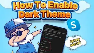 How To Enable Dark Theme in Skype 2024 (Guideline)