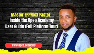 Руководство пользователя Upeo Academy &mdash; полное пошаговое руководство по обучению ERPNext