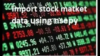 Importing stock market data from nsepy