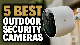 world most amazing 5 Best Outdoor Security Cameras for 2022-2023