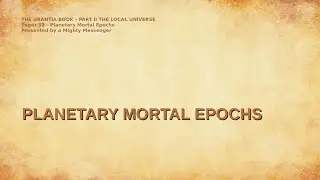 052  PLANETARY MORTAL EPOCHS