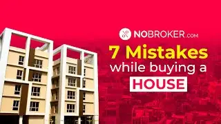 Avoid These 7 Mistakes When Buying a House in India