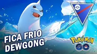 TIME EXTREMAMENTE CONSISTENTE COM DEWGONG - Pokémon Go | Great League PVP GBL