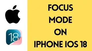 How To Setup Focus Mode On iPhone iOS 18 | Use Focus On iPhone (Full Guide)