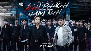 Khí Phách Nam Nhi ( OST phim Thủ Lĩnh Cuối Cùng ) | Sinl ft. Đạt Max