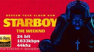Starboy the weekend Hi res song Hifi master quality song download link in description