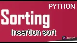 CLASS 12 | PYTHON | Insertion sort algorithm| CHAPTER 05 | #python #sorting #insertionsort