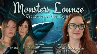 Creatures of the Abyss - Monsters Lounge Podcast 📱