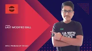 Last modified ball | java | GFG | Problem Of The Day | 9 jan 2023