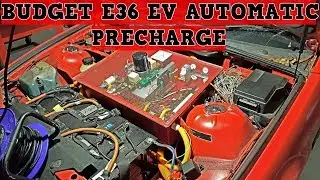 &euro;1,000 BMW E36 EV Build 15 : Automatic Precharge