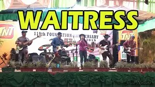 WAITRESS by ALMIRA (Singising Band)