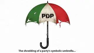 How the PDP Fell Apart: Why a Party Built for 60 Years Is Unravelling