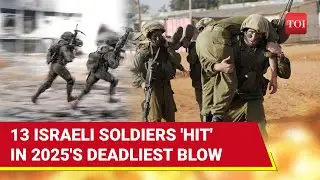 '13 Israeli Casualties': IDF 'Crushed' In 'Deadliest Blow' By Hamas Of 2025 | Gaza Latest