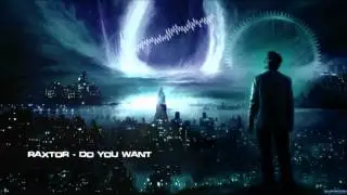Raxtor - Do You Want [HQ Original]