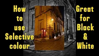 Selective colour tutorial made simple.