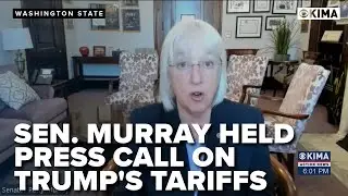 Senator Patty Murray Holds Press Call on Trump's Tariff with Washington State Department Heads