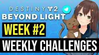 Weekly Challenges Week #2 | Season 13 | Destiny 2 Beyond Light
