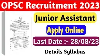 OPSC Junior Assistant Recruitment 2023 || OPSC JA Recruitment - 33 Post ||