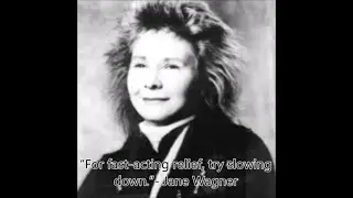 Inspiring Quote Of The Day - Jane Wagner