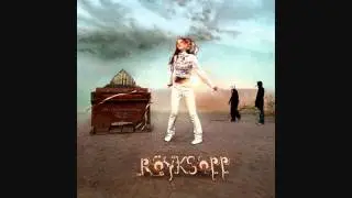 R&ouml;yksopp - Only This Moment
