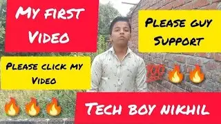 My first video // on YouTube 2025 ll tech boy nikhil