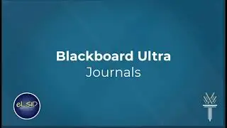 Blackboard Ultra for Faculty | Journals