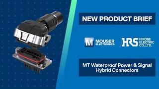 Водонепроницаемые гибридные силовые и сигнальные разъёмы Hirose Electric MT: краткое описание нов...