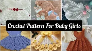 😇New Baby crochet dress Designs 2025/Latest woolen crochet patterns/crochet Design