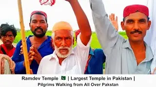 Ramdev Temple 🇵🇰 | Largest Hindu Temple in Pakistan | Pilgrims Walking from All Over Pakistan