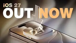 iOS 27 Is Out Now! New Features & Changes Explained