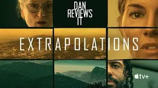 Extrapolations - TV Review (Apple+)
