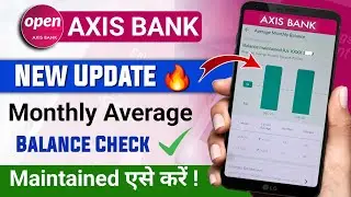 Axis Bank Account New Update 🔥 । How to Check Axis Bank Account Monthly Average Balance Maintain 