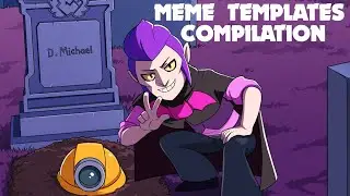 Brawlstars Meme Template Compilation