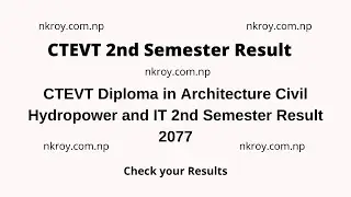 CTEVT Diploma in Architecture, Civil, Hydropower Engineering and IT 2nd Semester Result 2077