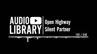 Open Highway - Silent Partner