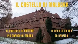 Castello di Malbork: patrimonio UNESCO da visitare vicino a Danzica. Viaggio in Polonia in inverno