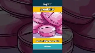 🇬🇧🇩🇰 painkiller - smertestillende medicin : learn English : Lad os l&aelig;re engelsk : vocabulary builder