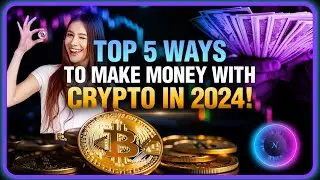 5 Crypto Strategies 2024: Staking, DeFi, NFTs & More ($10,000+) 🤑