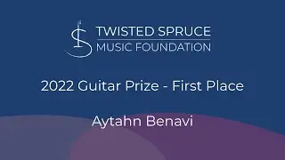 2022 Competition - Guitar 1st Place - Aytahn Benavi