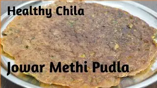 Jowar Methi Chila Recipe| Methi pudla Recipe |Quick & Healthy Snacks by FooDisha's Kitchen